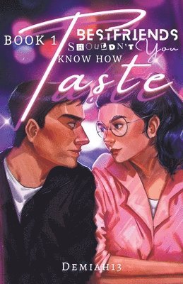 Demiah13 - Bestfriends Shouldn't Know How You Taste, Häftad