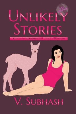 Unlikely Stories, 2nd Edition 1