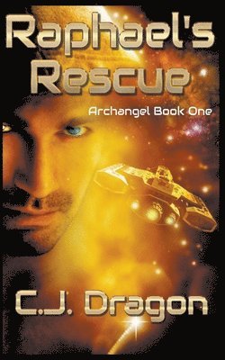 C J Dragon - Raphael's Rescue, Häftad