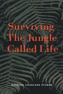 Surviving The Jungle Called Life