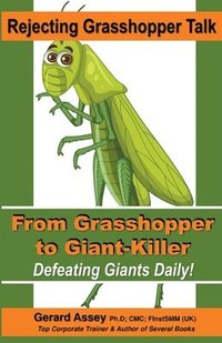 bokomslag Rejecting Grasshopper Talk- From Grasshopper to Giant-Killer