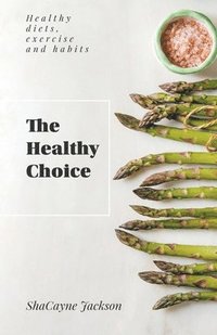 bokomslag The Healthy Choice