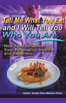 Tell Me What You Eat and I Will Tell You Who You Are. 1