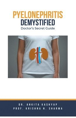 Pyelonephritis Demystified 1