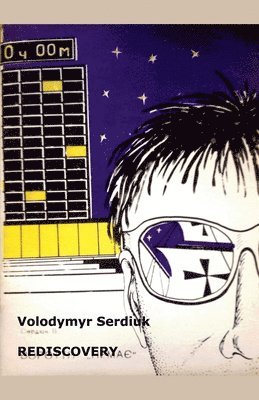 Volodymyr Serdiuk - Rediscovery, Häftad