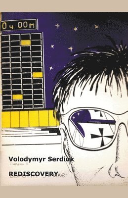 Volodymyr Serdiuk - Rediscovery, Häftad