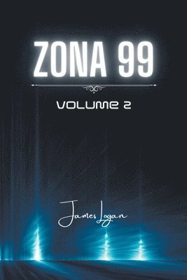 James Logan - Zona 99 volume 2, Häftad