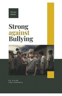 bokomslag Strong Against Bullying