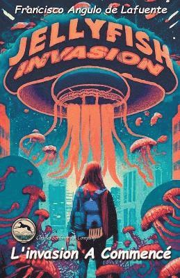 Francisco Angulo de Lafuente - L'invasion a Commencé, Häftad