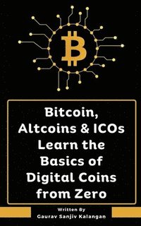 bokomslag Bitcoin, Altcoins & ICOs Learn the Basics of Digital Coins from Zero