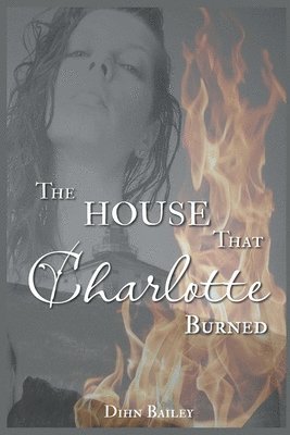 bokomslag House That Charlotte Burned