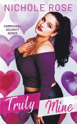 Nichole Rose - Truly Mine, Häftad