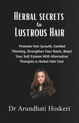 bokomslag Holistic Secrets to Lustrous Hair