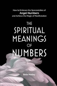 bokomslag The Spiritual Meanings of Numbers