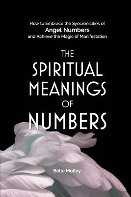 The Spiritual Meanings of Numbers 1