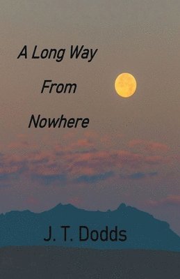 A Long Way From Nowhere 1