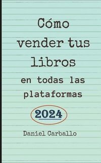 bokomslag Cmo Vender Tus Libros en todas las Plataformas