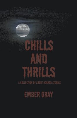 Chills and Thrills 1