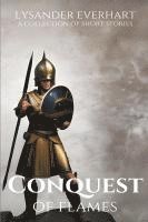 bokomslag Conquest of Flames - A Collection of Short Stories