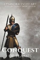 Conquest of Flames - A Collection of Short Stories 1