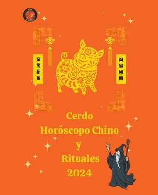 Cerdo Horscopo Chino y Rituales 2024 1