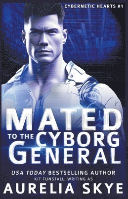 Mated To The Cyborg General 1