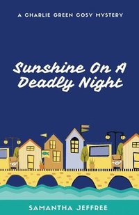 bokomslag Sunshine On A Deadly Night