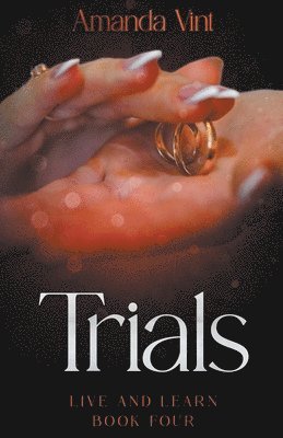 Trials - Live and Learn, Book Four 1