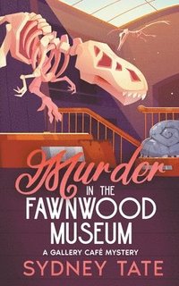 bokomslag Murder in the Fawnwood Museum