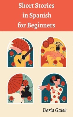 bokomslag Short Stories in Spanish for Beginners