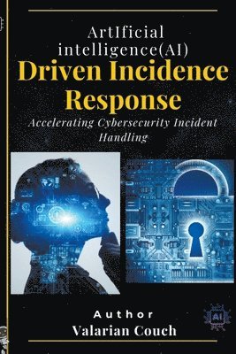 bokomslag AI Driven Incidence Response