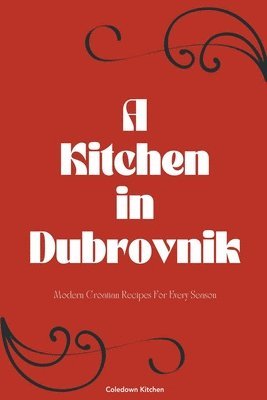 A Kitchen in Dubrovnik 1