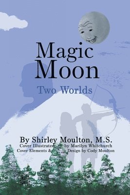 Shirley Moulton - Magic Moon, Häftad