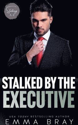 bokomslag Stalked by the Executive
