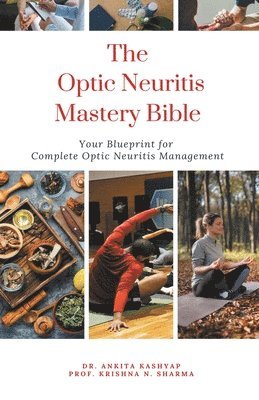 The Optic Neuritis Mastery Bible 1