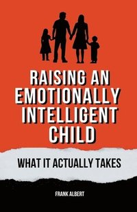 bokomslag Raising An Emotionally Intelligent Child