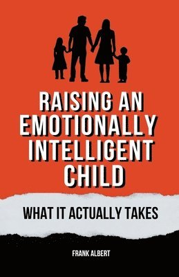 Raising An Emotionally Intelligent Child 1