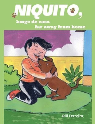 Dill Ferreira - Niquito, longe de casa/ Niquito far away from home, Häftad