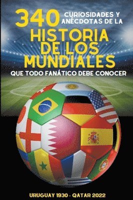 340 Curiosidades y Anécdotas de la Historia de los Mundiales 1