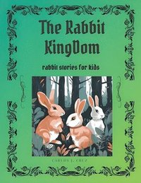 bokomslag The Rabbits Kingdom