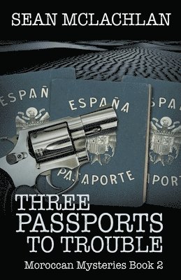 Sean McLachlan, Sean Mclachlan - Three Passports to Trouble, Häftad