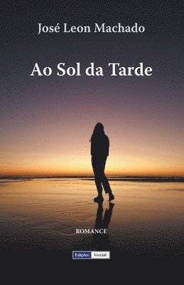 José Leon Machado - Ao Sol da Tarde, Häftad
