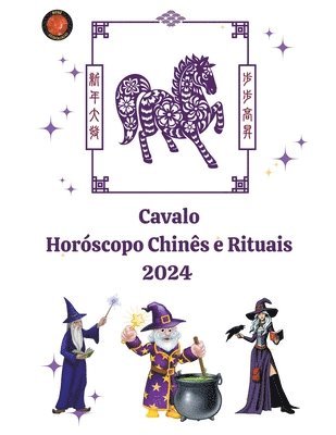 bokomslag Cavalo Horscopo Chins e Rituais 2024