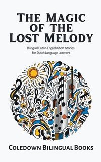 bokomslag The Magic of the Lost Melody