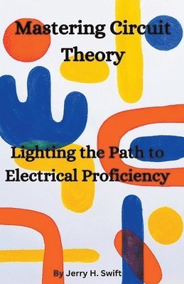 Mastering Circuit Theory 1