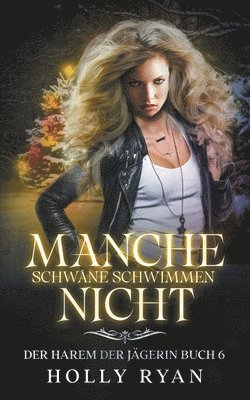 Manche Schwne schwimmen nicht 1