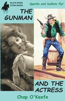 bokomslag The Gunman and the Actress