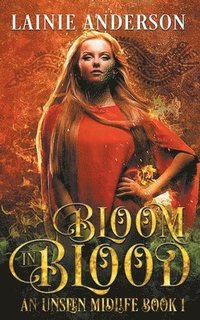 bokomslag Bloom In Blood