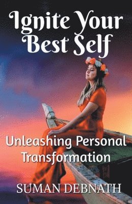 bokomslag Ignite Your Best Self