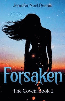 Jennifer Noel Dennis - Forsaken, Häftad